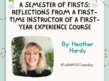  A Semester of Firsts: Reflections from a First-Time Instructor of a First-Year Experience Course