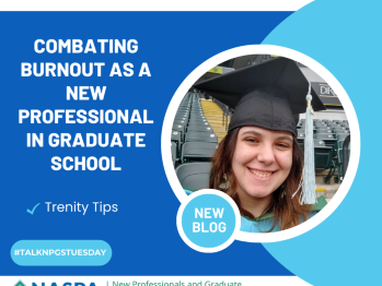 Combating Burnout as a New Professional in Graduate School