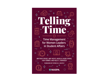 Telling Time: Time Management for Women Leaders in Student Affairs