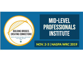 2019 NASPA WRC: Mid-Level Professionals Institute